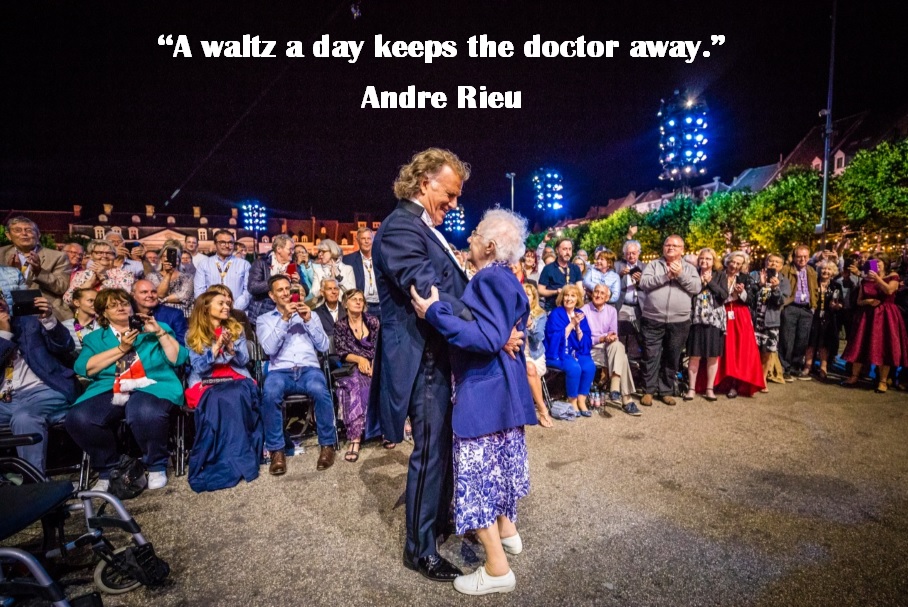 A waltz a day keeps the doctor away - Andre Rieu